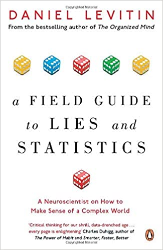 Cover of the book "A Field Guide to Lies and Statistics"